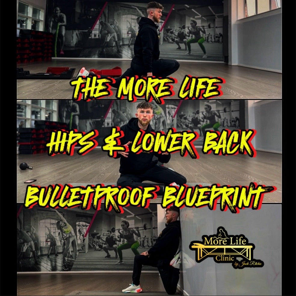 The More Life Lower Back & Hips Bulletproof Blueprint